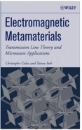 Electromagnetic Metamaterials: Transmission Line Theory and Microwave Applications