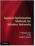 Applied Optimization Methods for Wireless Networks