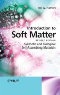 Introduction to Soft Matter: Synthetic and Biological Self-Assembling Materials